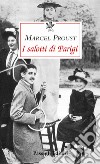 I salotti di Parigi libro di Proust Marcel Ferrara M. (cur.)