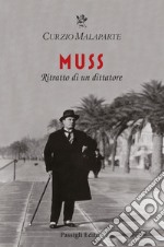 Muss. Ritratto di un dittatore libro