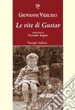 Le vite di Gustav libro