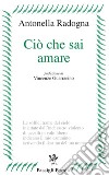 Ciò che sai amare libro