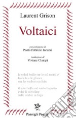 Voltaici. Testo francese a fronte libro