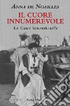 Il cuore innumerevole. Testo francese a fronte libro