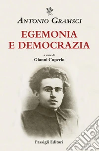 Egemonia e democrazia libro