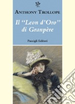 Il «leon d'oro» di Granpère libro