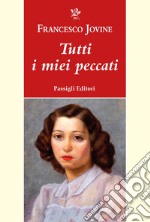 Tutti i miei peccati libro