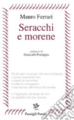 Seracchi e morene libro