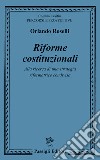 Riforme costituzionali. Alla ricerca di una strategia riformatrice condivisa libro di Roselli Orlando