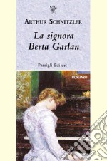 La signora Berta Garlan libro