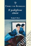 Il padiglione cinese libro di Keyserling Eduard von Benzing G. M. (cur.)