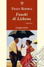 Fuochi di Lisbona libro