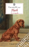 Flush. Una biografia libro