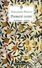 Poemetti erotici: Epitalamio-Antinoo. Testo inglese a fronte libro