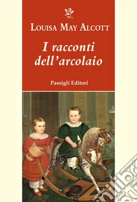 I racconti dell'arcolaio libro
