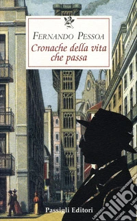 Cronaca della vita che passa libro