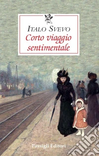 Corto viaggio sentimentale libro