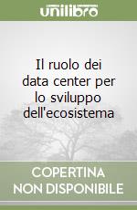 Il ruolo dei data center per lo sviluppo dell'ecosistema libro