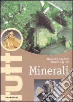 Minerali. Ediz. illustrata libro