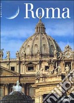 Roma. Ediz. illustrata libro