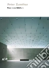 Pensare architettura. Ediz. illustrata libro di Zumthor Peter