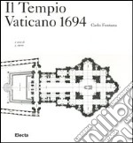 Il Tempio Vaticano 1694. Ediz. illustrata libro