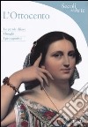 L'Ottocento. Ediz. illustrata libro