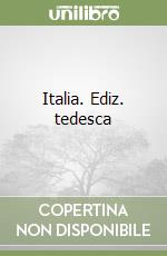 Italia. Ediz. tedesca libro