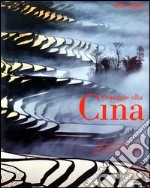 Omaggio alla Cina. Ediz. illustrata