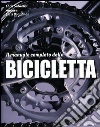 Il manuale completo della bicicletta. Ediz. illustrata libro di Sidwells Chris