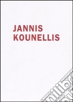 Jannis Kounellis. Ediz. italiana e inglese libro