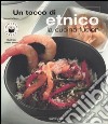 Un tocco di etnico. La cucina fusion libro