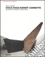 Odile Decq Benoît Cornette. Opere e progetti. Ediz. illustrata