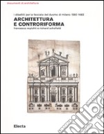 Architettura e controriforma. I dibattiti per la facciata del Duomo di Milano 1582-1682