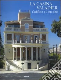 La Casina Valadier. L'edificio e il suo sito