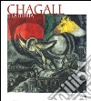 Chagall e la Bibbia. Catalogo della mostra (Genova, 25 aprile-25 luglio 2004). Ediz. italiana e inglese libro