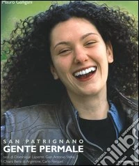 San Patrignano. Gente per male. Ediz. illustrata libro