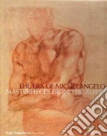 The Era of Michelangelo. Masterpieces from the Albertina libro