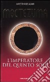 Moctezuma. L'imperatore del quinto sole libro