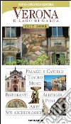 Verona e il lago di Garda. Ediz. illustrata libro