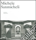 Michele Sanmicheli. Ediz. illustrata