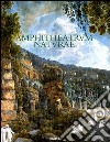 Amphitheatrum naturae. Il Colosseo: storia e ambiente letti attraverso la sua flora libro