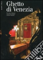 Ghetto di Venezia. Ediz. illustrata libro