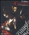 L'ultimo Caravaggio. Il martirio di Sant'Orsola restaurato. Catalogo della mostra (Roma, Milano, Vicenza 2004). Ediz. illustrata libro
