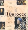 Il Barocco. 1600-1770: l'arte europea da Caravaggio a Tiepolo. Ediz. illustrata libro