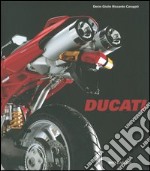 Ducati. Design in the sign of emotion. Ediz. illustrata libro