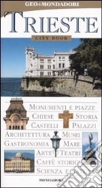 Trieste. Ediz. illustrata libro