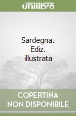 Sardegna. Ediz. illustrata libro