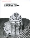 Le architetture di Ridolfi e Frankl. Opere e progetti. Ediz. illustrata libro