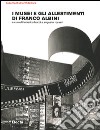 I musei e gli allestimenti di Franco Albini. Ediz. illustrata libro