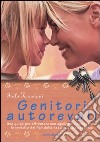 Genitori autorevoli. Una guida per affrontare con equilibrio e competenza la crescita dei figli dalla nascita all'adolescenza. Ediz. illustrata libro