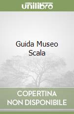 Guida Museo Scala libro
